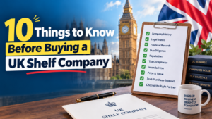 10 Things to Know Before Buying a UK Shelf Company